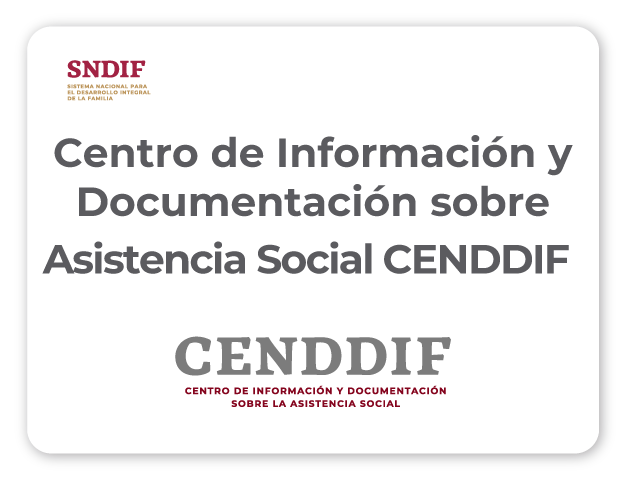 Centro de Información y Documentación sobre Asistencia Social CENDDIF